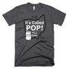 It's Called POP! Not Soda. Short sleeve t-shirt